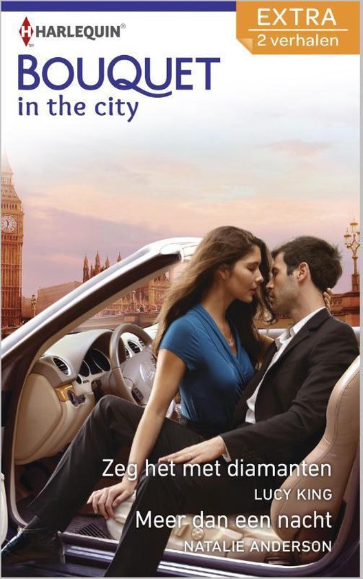 Cover van het boek 'Zeg het met diamanten / Meer dan een nacht - Bouquet Extra In the city 317, 2-in-1'