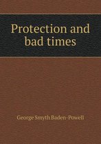 Protection and Bad Times