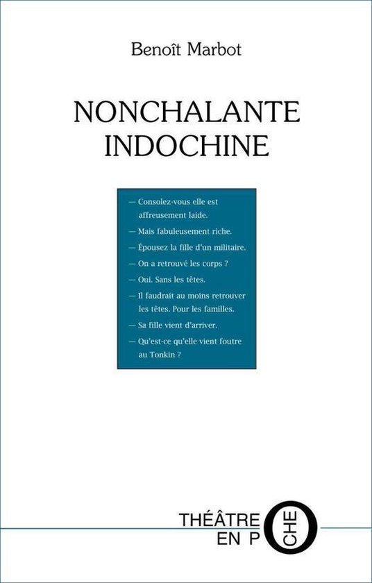 Théâtre en poche - Nonchalante Indochine