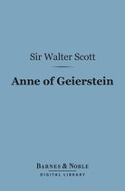 Barnes & Noble Digital Library - Anne of Geierstein (Barnes & Noble Digital Library)