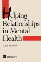 Helping Relationships in Mental Health