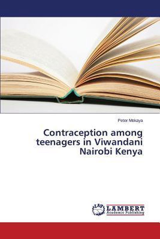 Contraception Among Teenagers in Viwandani Nairobi Kenya - cover