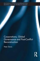 Corporations, Global Governance and Post-Conflict Reconstruction
