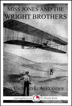 15-Minute Books - Miss Jones and the Wright Brothers