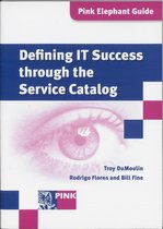Pink Elephant Guide - Defining IT success through the service catalog