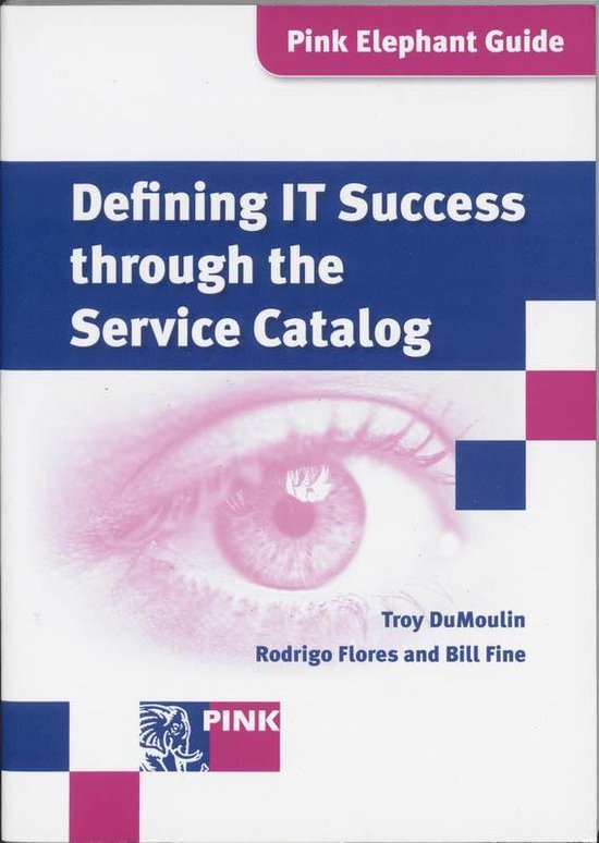 Pink Elephant Guide - Defining IT success through the servic ... - cover