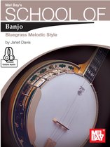 School Of - School Of Banjo Bluegrass Melodic Style