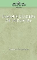 Famous Leaders of Industry