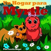Libros para ninos en español [Children's Books in Spanish) 1 - Un Hogar para Myrtle