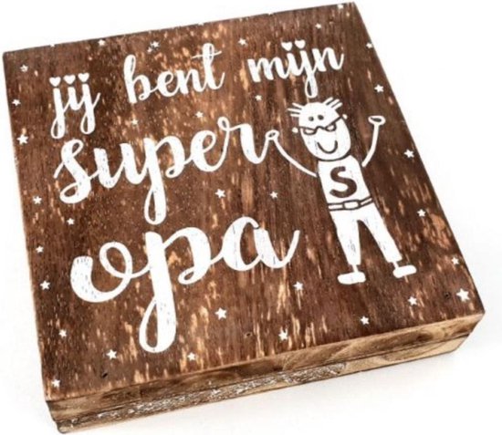 teksttegel van hout - Jij bent mijn super opa - cadeau Vaderdag - cadeau voor man - cadeau voor opa