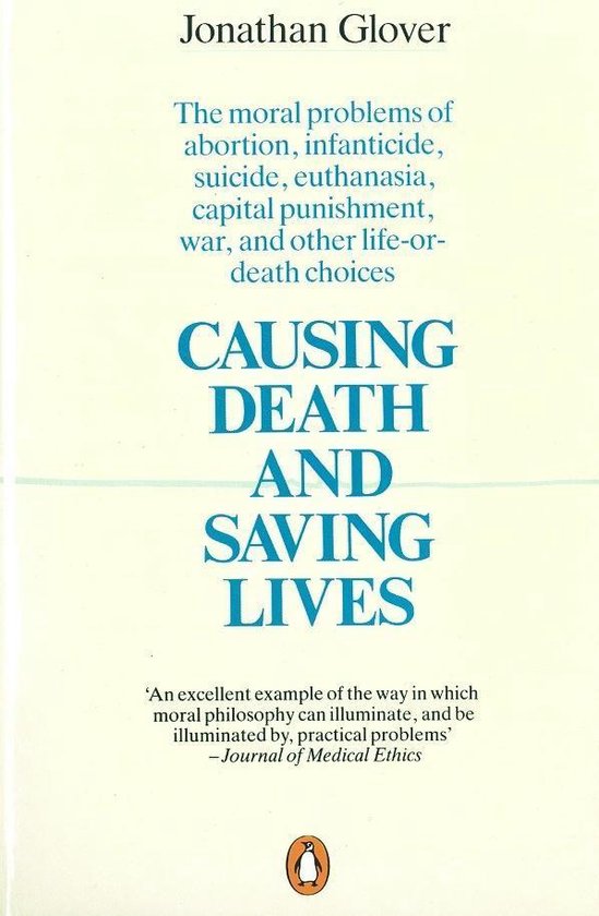 Boekomslag met de titel 'Causing Death and Saving Lives' door Jonathan Glover, in blauwe letters.