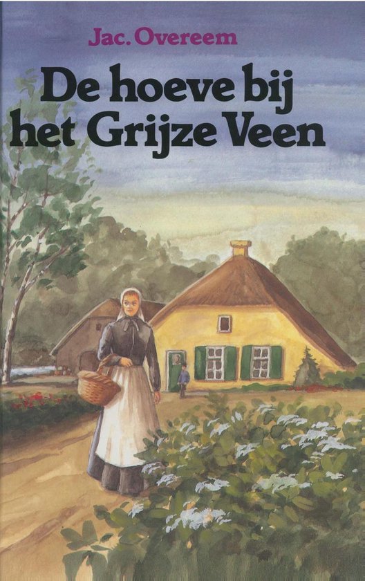 De hoeve bij het Grijze Veen - cover