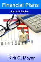 Personal Finance 2 - Financial Plans: Just the Basics