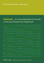 Arbeitsstil - Ein Vernachlaessigtes Konstrukt in Der Psychologischen Diagnostik