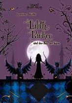 Lilith Parker 02: Und der Kuss des Todes