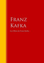 Biblioteca de Grandes Escritores - Las Obras de Franz Kafka