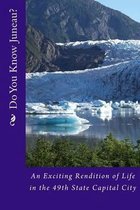 Do You Know Juneau?