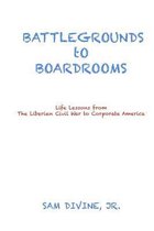 Battlegrounds to Boardrooms