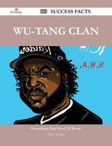 Wu-Tang Clan 113 Success Facts - Everything you need to know about Wu-Tang Clan