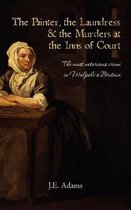 The Painter, the Laundress and the Murders at the Inns of Court