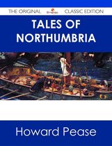 Tales of Northumbria - The Original Classic Edition