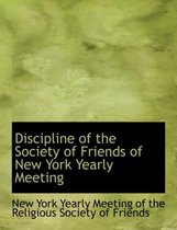 Discipline of the Society of Friends of New York Yearly Meeting