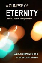 A Glimpse of Eternity