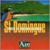 St. Domingue -Toutes Les