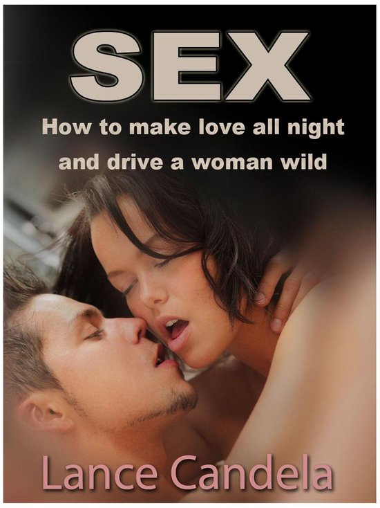 Correct Times - How to Make Love All Night (And Drive a Woma ... - cover