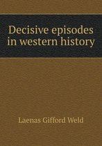 Decisive episodes in western history