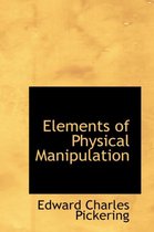 Elements of Physical Manipulation