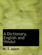 A Dictionary, English and Hindui