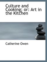 Culture and Cooking; Or