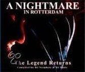 A Nightmare In Rotterdam - Legend Returns