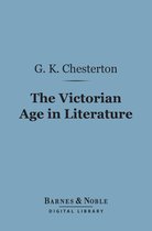 Barnes & Noble Digital Library - The Victorian Age in Literature (Barnes & Noble Digital Library)