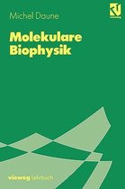 Molekulare Biophysik