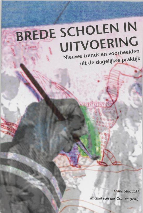 Brede Scholen In Uitvoering