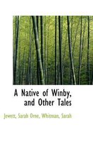 A Native of Winby, and Other Tales