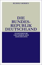 Oldenbourg Grundriss Der Geschichte- Die Bundesrepublik Deutschland