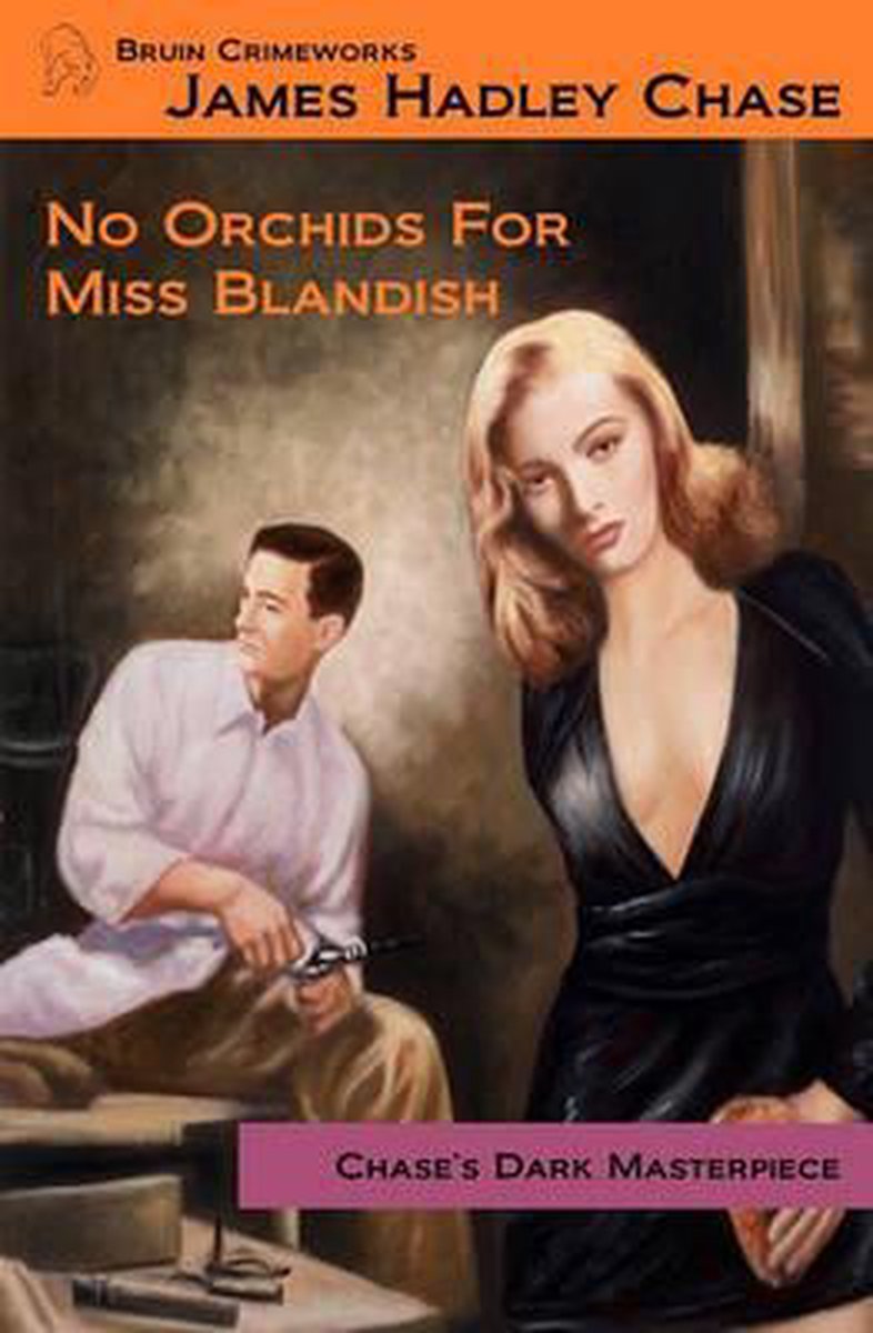 Книга чейза орхидея. James Hadley Chase. No Orchids for Miss Blandish книга. Книги Джеймса Чейза на английском.