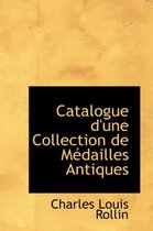 Catalogue D'Une Collection de Macdailles Antiques