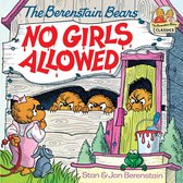 First Time Books(R) - The Berenstain Bears No Girls Allowed