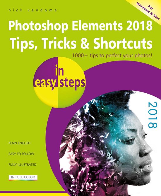 In Easy Steps - Photoshop Elements 2018 Tips, Tricks & Short ... - cover