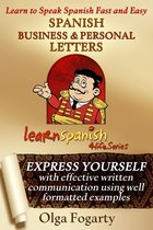 Learn Spanish 4 Life Series - Spanish Business and Personal Letters
