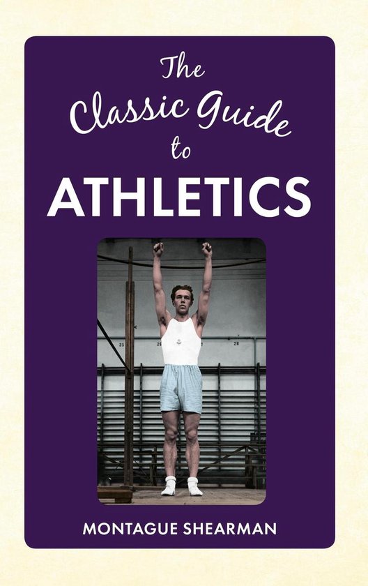 The Classic Guide to ... - The Classic Guide to Athletics - cover