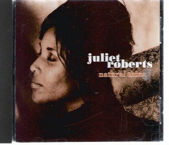 Natural Thing, Juliet Roberts | CD (album) | Muziek | bol