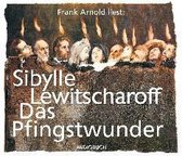 Lewitscharoff, S: Pfingstwunder/6 CDs