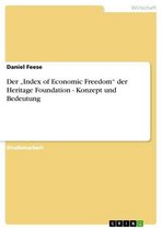 Der 'Index of Economic Freedom' der Heritage Foundation - Konzept und Bedeutung