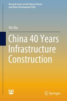 Research Series on the Chinese Dream and China’s Development Path - China 40 Years Infrastructure Construction