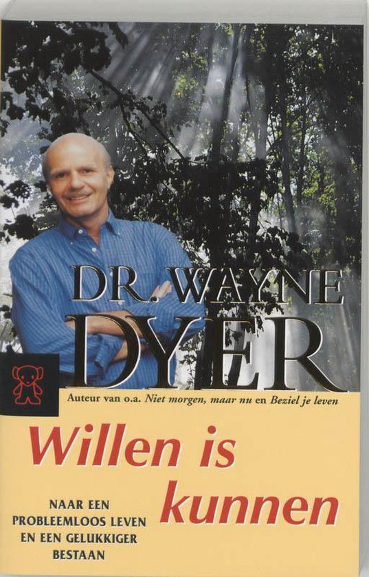 Zwarte Beertjes 3242 Willen Is Kunnen, Wayne W. Dyer | 9789046110805 |  Boeken | bol.com